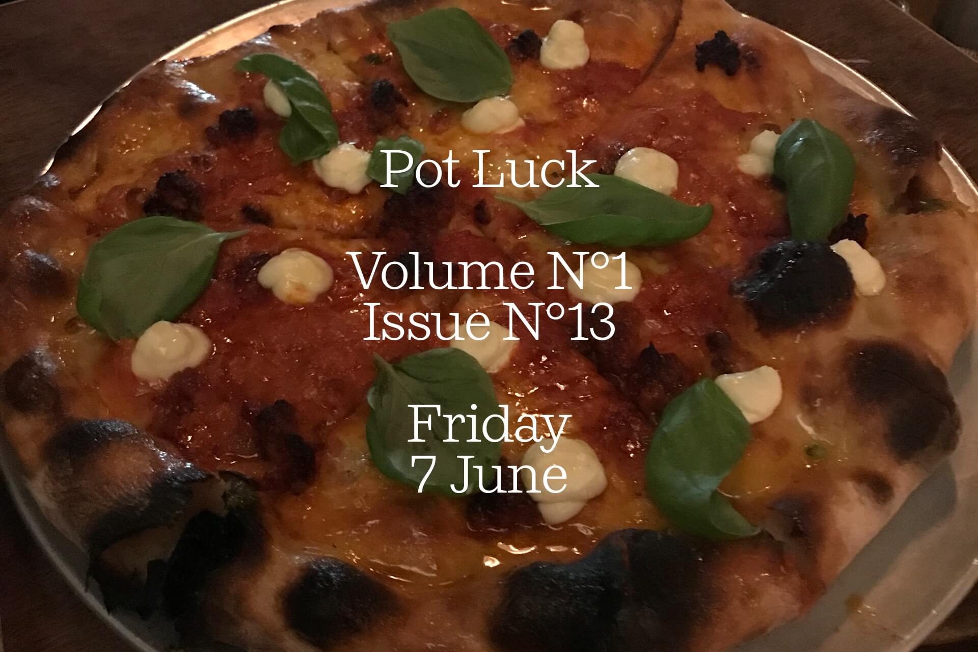 Pot Luck — Friday 7 June