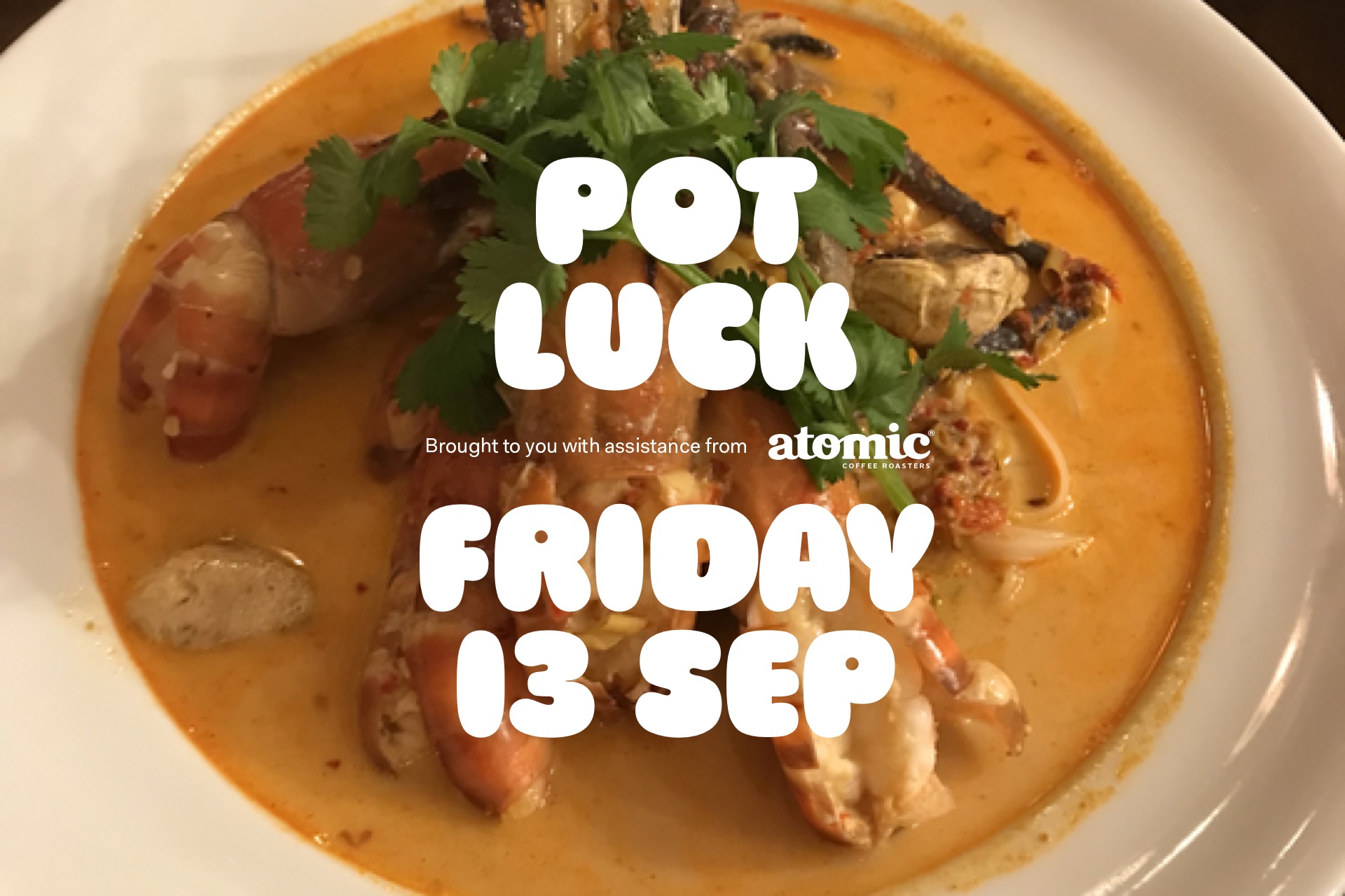 Pot Luck — Friday 13 September